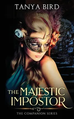 Majestátny podvodník: Epický ľúbostný príbeh - The Majestic Impostor: An epic love story