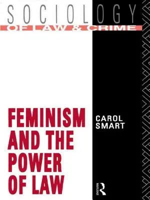 Feminizmus a sila práva - Feminism and the Power of Law