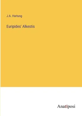 Euripides' Alkestis