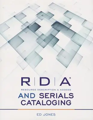 RDA a katalogizácia seriálov - RDA and Serials Cataloging