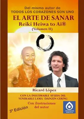 UMENIE LIEČBY Reiki Heiwa to Ai (R) (II. diel) - EL ARTE DE SANAR Reiki Heiwa to Ai (R) (Volumen II)