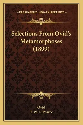 Výber z Ovidiových Metamorfóz (1899) - Selections From Ovid's Metamorphoses (1899)