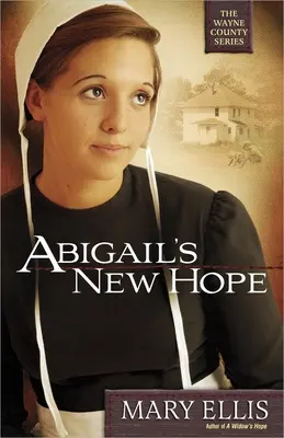 Abigailina nová nádej: 1. zväzok - Abigail's New Hope: Volume 1