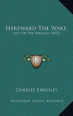 Hereward The Wake: Last Of The English (1895)