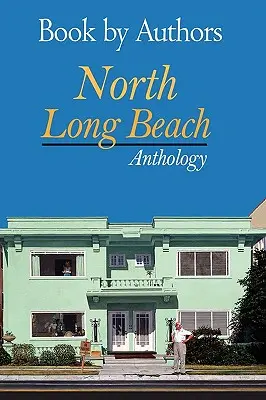 Kniha podľa autorov - Antológia North Long Beach - Book by Authors - North Long Beach Anthology