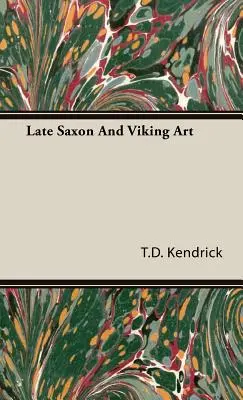 Neskoré saské a vikingské umenie - Late Saxon And Viking Art