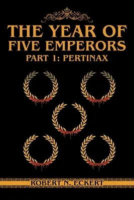 Rok piatich cisárov: Časť 1: Pertinax - The Year of Five Emperors: Part 1: Pertinax