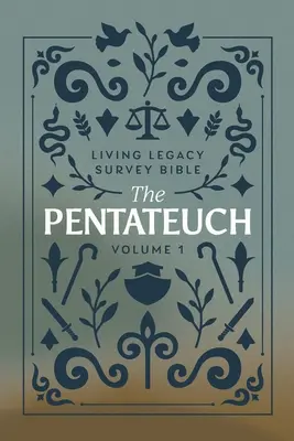 Pentateuch: Živý odkaz Biblie - The Pentateuch: Living Legacy Survey Bible