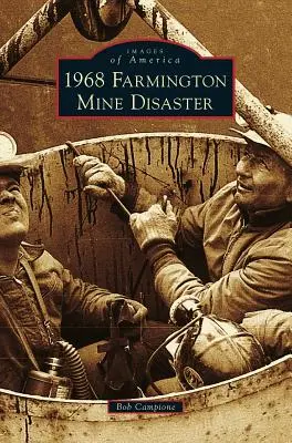 Banícke nešťastie vo Farmingtone v roku 1968 - 1968 Farmington Mine Disaster