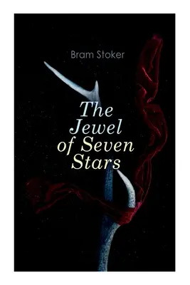 Klenot siedmich hviezd: Hororový román - The Jewel of Seven Stars: Horror Novel