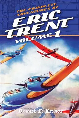 Kompletné dobrodružstvá Erica Trenta, 1. diel - The Complete Adventures of Eric Trent, Volume 1