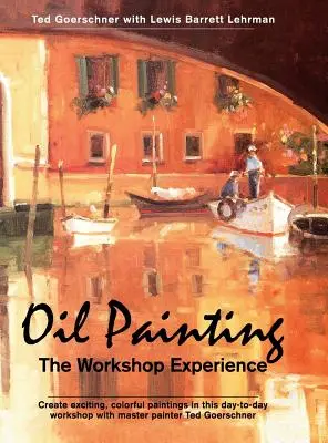 Olejomaľba: Skúsenosti z dielne - Oil Painting: The Workshop Experience