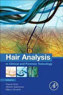 Analýza vlasov v klinickej a súdnej toxikológii - Hair Analysis in Clinical and Forensic Toxicology