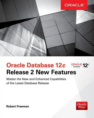Nové funkcie databázy Oracle 12c Release 2 - Oracle Database 12c Release 2 New Features