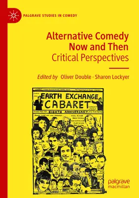 Alternatívna komédia teraz a vtedy: Kritické perspektívy - Alternative Comedy Now and Then: Critical Perspectives