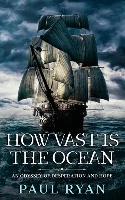 Ako rozľahlý je oceán - Odysea zúfalstva a nádeje - How Vast is the Ocean - An Odyssey of Desperation and Hope