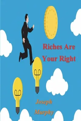 Bohatstvo je vaše právo - Riches Are Your Right