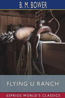 Ranč Lietajúce U (Esprios Classics) - Flying U Ranch (Esprios Classics)