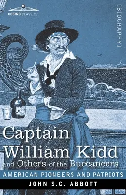 Kapitán William Kidd a ďalší z bukanierov - Captain William Kidd and Others of the Buccaneers