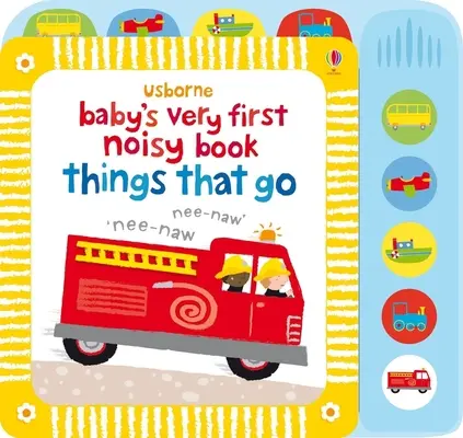 Prvá kniha pre bábätko s hláškami Veci, ktoré idú - Baby's Very First Noisy Book Things That Go