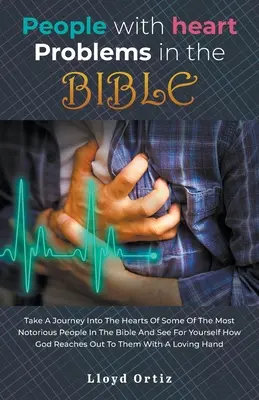 Ľudia so srdcovými problémami v BIBLI - People with heart problems in the BIBLE
