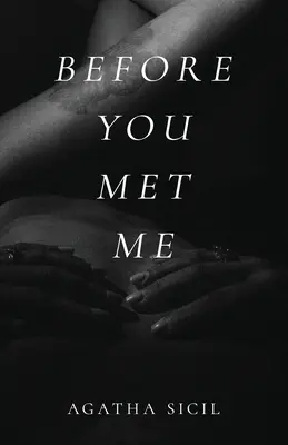 Predtým, ako ste ma stretli - Before You Met Me