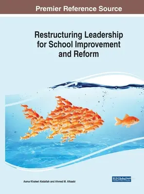 Reštrukturalizácia vedenia pre zlepšenie a reformu škôl - Restructuring Leadership for School Improvement and Reform