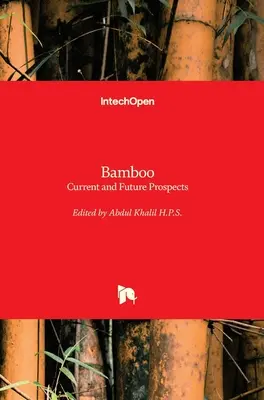 Bambus: Súčasnosť a perspektívy do budúcnosti - Bamboo: Current and Future Prospects