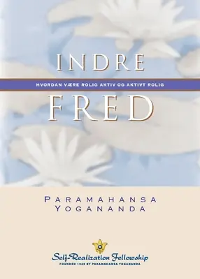 Indre fred (Vnútorný pokoj - nórsky) - Indre fred (Inner Peace--Norwegian)