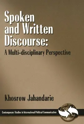 Hovorený a písaný diskurz: Viacodborová perspektíva - Spoken and Written Discourse: A Multi-Disciplinary Perspective