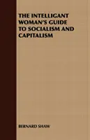 Sprievodca inteligentnej ženy po socializme a kapitalizme - The Intelligant Woman's Guide to Socialism and Capitalism