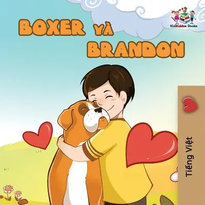 Boxer a Brandon: Vydanie vo vietnamčine - Boxer and Brandon: Vietnamese edition
