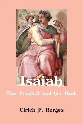 Izaiáš: Ako sa má človek cítiť? Prorok a jeho kniha - Isaiah: The Prophet and His Book