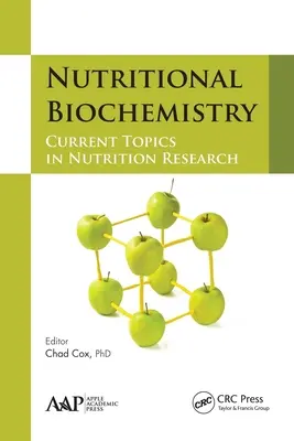 Biochémia výživy: Aktuálne témy vo výskume výživy - Nutritional Biochemistry: Current Topics in Nutrition Research