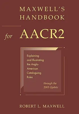 Maxwellova príručka pre AACR2 - Maxwell's Handbook for AACR2
