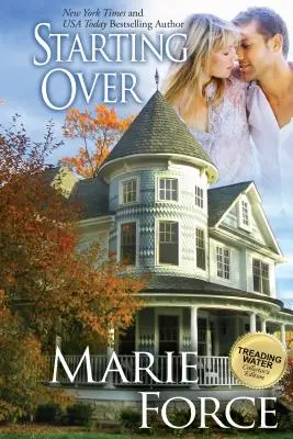 Začať odznova (séria Treading Water, kniha 3) - Starting Over (Treading Water Series, Book 3)