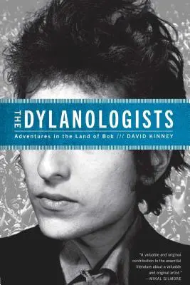 Dylanológovia: Dylanologovia: dobrodružstvá v krajine Boba - The Dylanologists: Adventures in the Land of Bob