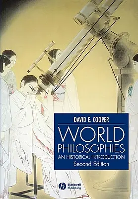 Svetové filozofie: Historický úvod - World Philosophies: A Historical Introduction
