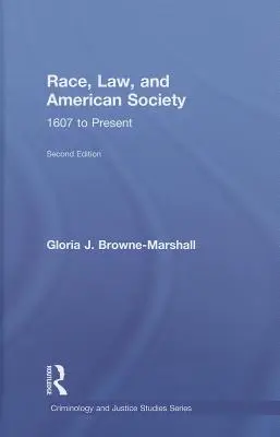 Rasa, právo a americká spoločnosť: 1607 - súčasnosť - Race, Law, and American Society: 1607-Present