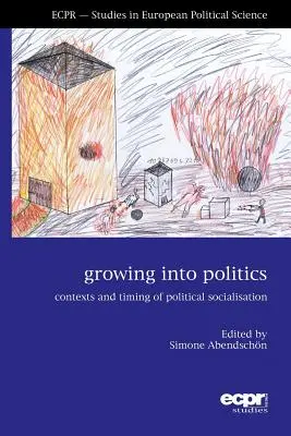 Dospievanie v politike: Kontexty a načasovanie politickej socializácie - Growing into Politics: Contexts and Timing of Political Socialisation