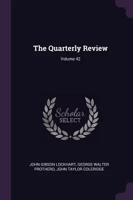 The Quarterly Review; zväzok 42 - The Quarterly Review; Volume 42