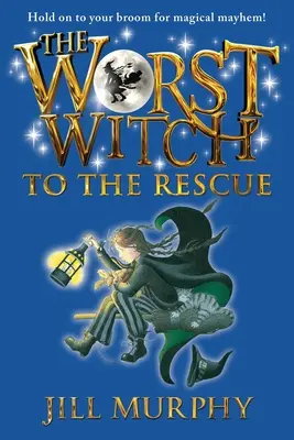Najhoršia čarodejnica na záchranu - The Worst Witch to the Rescue