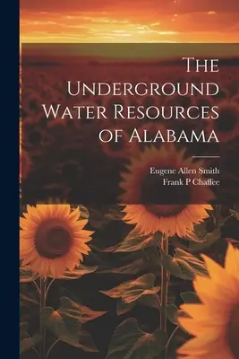 Podzemné vodné zdroje Alabamy - The Underground Water Resources of Alabama