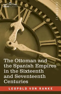 Osmanská a španielska ríša v šestnástom a sedemnástom storočí - The Ottoman and the Spanish Empires in the Sixteenth and Seventeenth Centuries