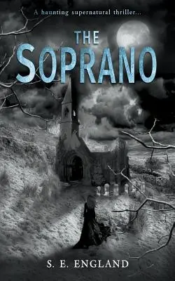 Soprán: Strašidelný nadprirodzený triler - The Soprano: A Haunting Supernatural Thriller