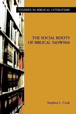 Sociálne korene biblického jahvizmu - The Social Roots of Biblical Yahwism