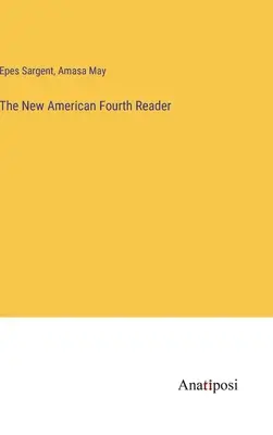Nová americká štvrtá čítačka - The New American Fourth Reader