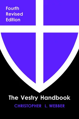 The Vestry Handbook, štvrté vydanie - The Vestry Handbook, Fourth Edition