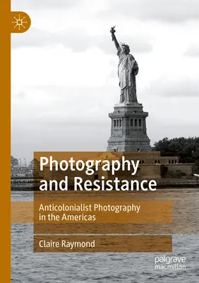 Fotografia a odpor: Antikolonialistická fotografia v Amerike - Photography and Resistance: Anticolonialist Photography in the Americas