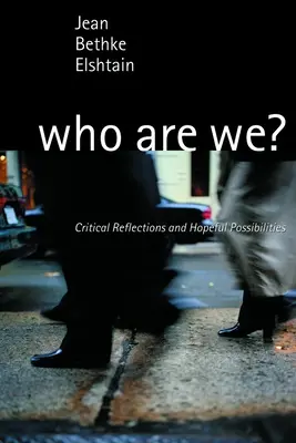 Kto sme? Kritické reflexie a nádejné možnosti - Who Are We?: Critical Reflections and Hopeful Possibilities